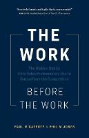 The Work Before the Work