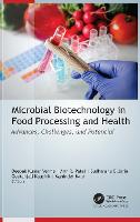 Microbial Biotechnology in Food Processing and Health