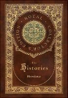 The Histories (Royal Collector's Edition) (Annotated) (Case Laminate Hardcover with Jacket)