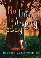 No One Is Angry Today