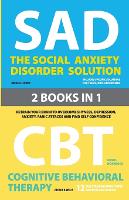 The Social Anxiety Disorder Solution and Cognitive Behavioral Therapy