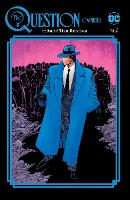 The Question Omnibus by Dennis O'Neil and Denys Cowan Vol. 2