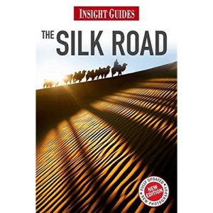 Insight Guides: Silk Road