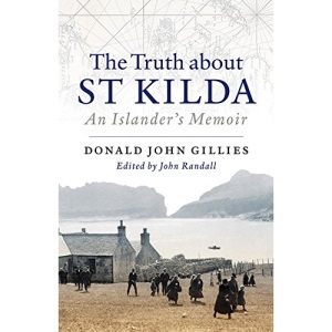 The Truth About St. Kilda: An Islander's Memoir