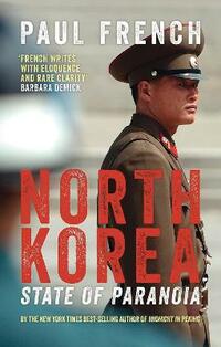 North Korea: State of Paranoia (Asian Arguments)