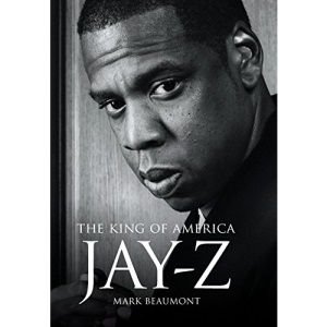 Jay Z: The King of America: The King of America - Hardback