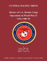 History of U.S. Marine Corps Operations in World War II. Volume III