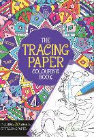 The Tracing Paper Colouring Book
