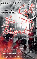 Call the Fire Brigade!