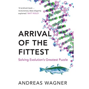 Arrival of the Fittest: Solving Evolution's Greatest Puzzle