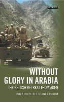 Without Glory in Arabia