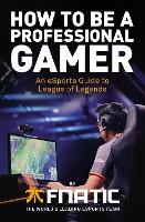 How To Be a Professional Gamer
