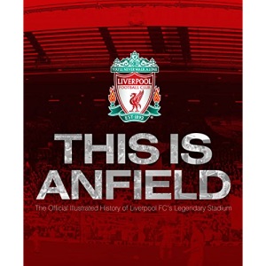 Liverpool FC: This is Anfield
