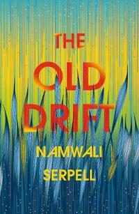 The Old Drift: Winner of the Arthur C. Clarke Award 2020