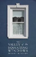 The Valley of the Squinting Windows