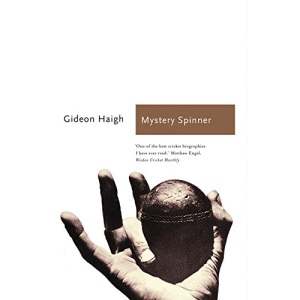 Mystery Spinner: The Life and Death of an Extraordinary Cricketer (Sports Classics)