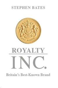 Royalty Inc: Britain's Best-Known Brand