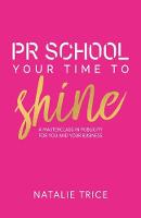 PR School: Your Time to Shine