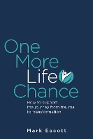 One More Life Chance