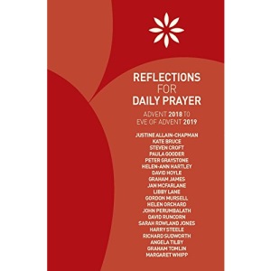 Reflections for Daily Prayer: Advent 2018 to Christ the King 2019