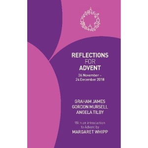Reflections for Advent 2018: 26 November - 24 December 2018