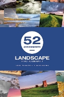 52 Assignments: Landscape Photography
