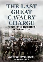 The Last Great Cavalry Charge