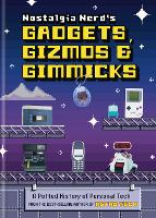 Nostalgia Nerd's Gadgets, Gizmos & Gimmicks