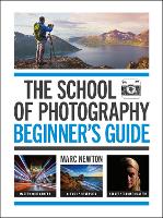 The School of Photography: Beginner's Guide