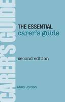 The Essential Carer's Guide