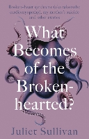What Becomes of the Broken-hearted