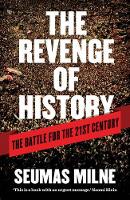 The Revenge of History