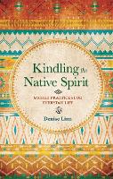Kindling the Native Spirit