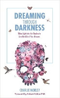 Dreaming Through Darkness