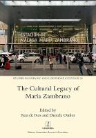The Cultural Legacy of María Zambrano