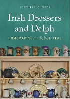 Irish Dressers and Delph