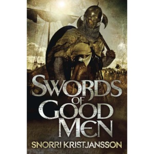 Swords of Good Men (The Valhalla Saga)