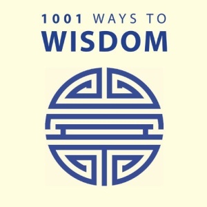1001 Ways To Wisdom