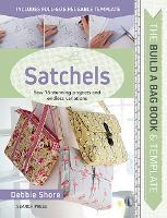 The Build a Bag Book: Satchels