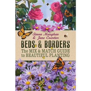 Beds & Borders: The Mix & Match Guide to Beautiful Planting