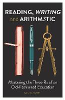 Reading, Writing and Arithmetic