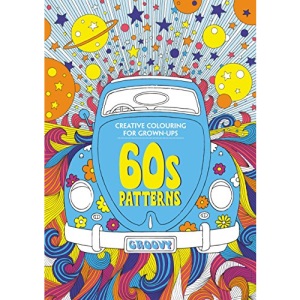 60s Patterns: Creative Colouring for Grown-Ups