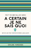 A Certain Je Ne Sais Quoi