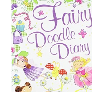 Fairy Doodle Diary (Doodle Diaries)