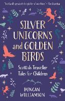 Silver Unicorns and Golden Birds