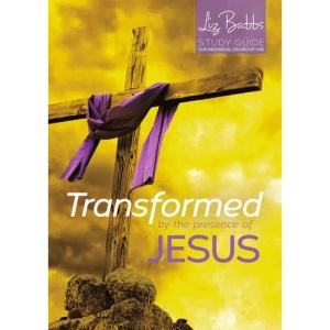 Transformed by the Presence of Jesus
