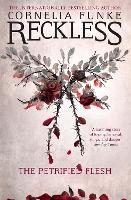 Reckless I: The Petrified Flesh