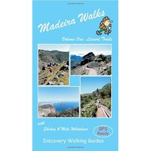 Madeira Walks: Leisure Trails Volume 1