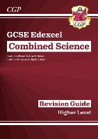 GCSE Combined Science Edexcel Revision Guide - Higher includes Online Edition, Videos & Quizzes