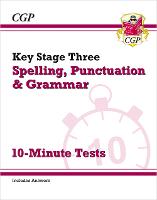 KS3 Spelling, Punctuation and Grammar 10-Minute Tests (includes answers)